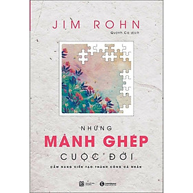 Bộ Sách Jim Rohn - Những Mảnh Ghép Cuộc Đời